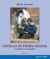 Cavalli in prima pagina. I miei editoriali su Cavallo Magazine